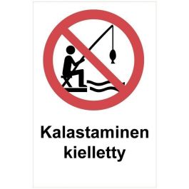 Kalastaminen kielletty -kyltti